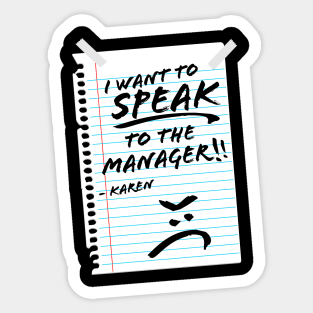 Karen Halloween Costume / I want to Speak To The Manager Sticker